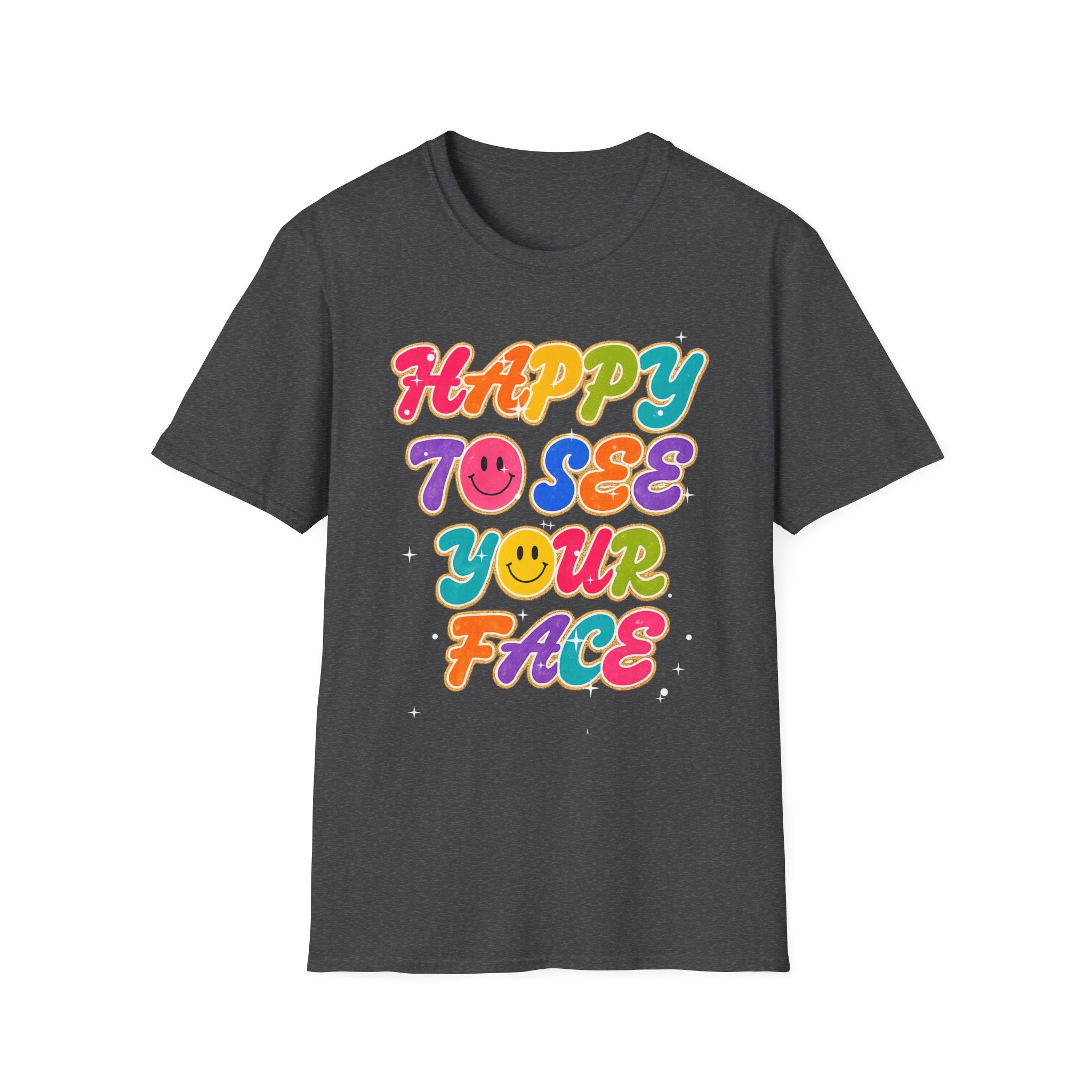 Happy To See Your Face T-Shirt — Retro Rainbow Smile Graphic Tee