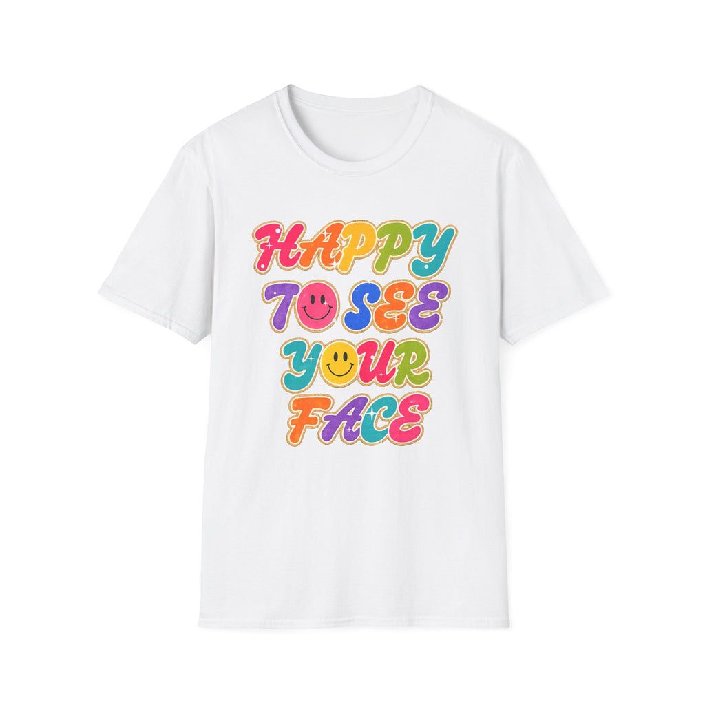 Happy To See Your Face T-Shirt — Retro Rainbow Smile Graphic Tee